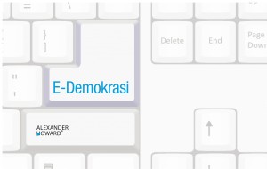 Sosyal Medya Çağının Yeni Kavramı: E-Demokrasi Nedir?